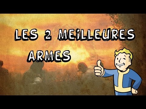 Comment trouver les deux meilleures armes ( Fallout 4 )