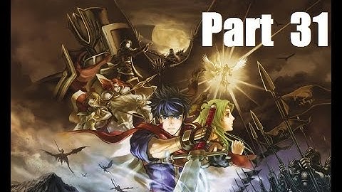 Fire Emblem: Path of Radiance Walkthrough Part 31: Chapter 28: Twisted Tower