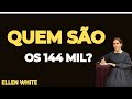 Os 144 mil: quem são e onde estarão