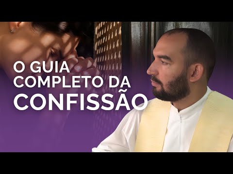COMO CONFESSAR BEM? | Pe. Gabriel Vila Verde