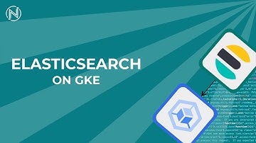 Installing Elasticsearch on Google Kubernetes Engine