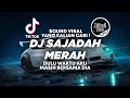 DJ DULU WAKTU AKU MASIH BERSAMA DIA | DJ SAJADAH MERAH VIRAL TIKTOK 2023 - DJ QOSIDAH MODERN