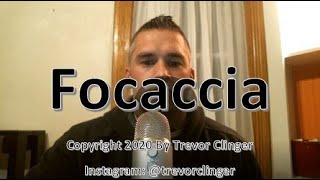 How To Say Focaccia