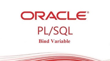 PL/SQL tutorial: Bind Variable in PL/SQL