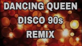DANCING QUEEN 🎶 GHOST MIX WE BACK 90s DISCO REMIX