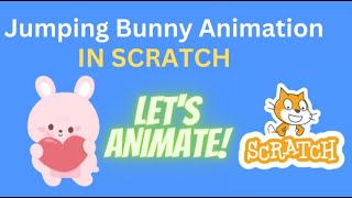 How To Make A Jumping Easter Bunny In Scratch!!!! 🐰 🐇