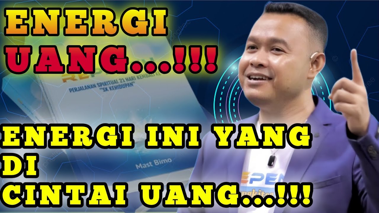 INI ENERGI YANG DI CINTAI UANG, TERAPKAN UNTUK LAYAK KAYA RAYA UANG BANYAK