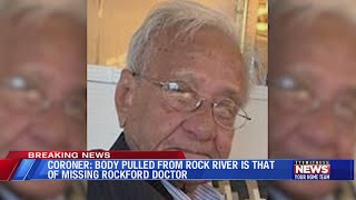 Body pulled from Rock River identified as missing Rockford doctor