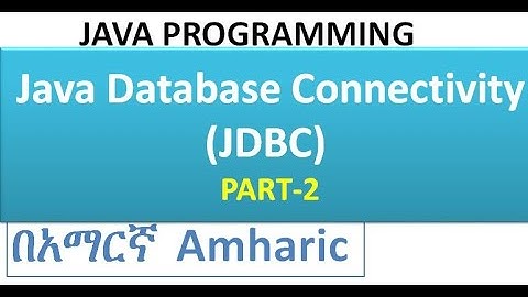 JDBC (Java Database Connectivity) Part 2