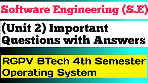 Software Engineering Unit 2 Important Questions | RGPV BTech 4th semester Software Engineering