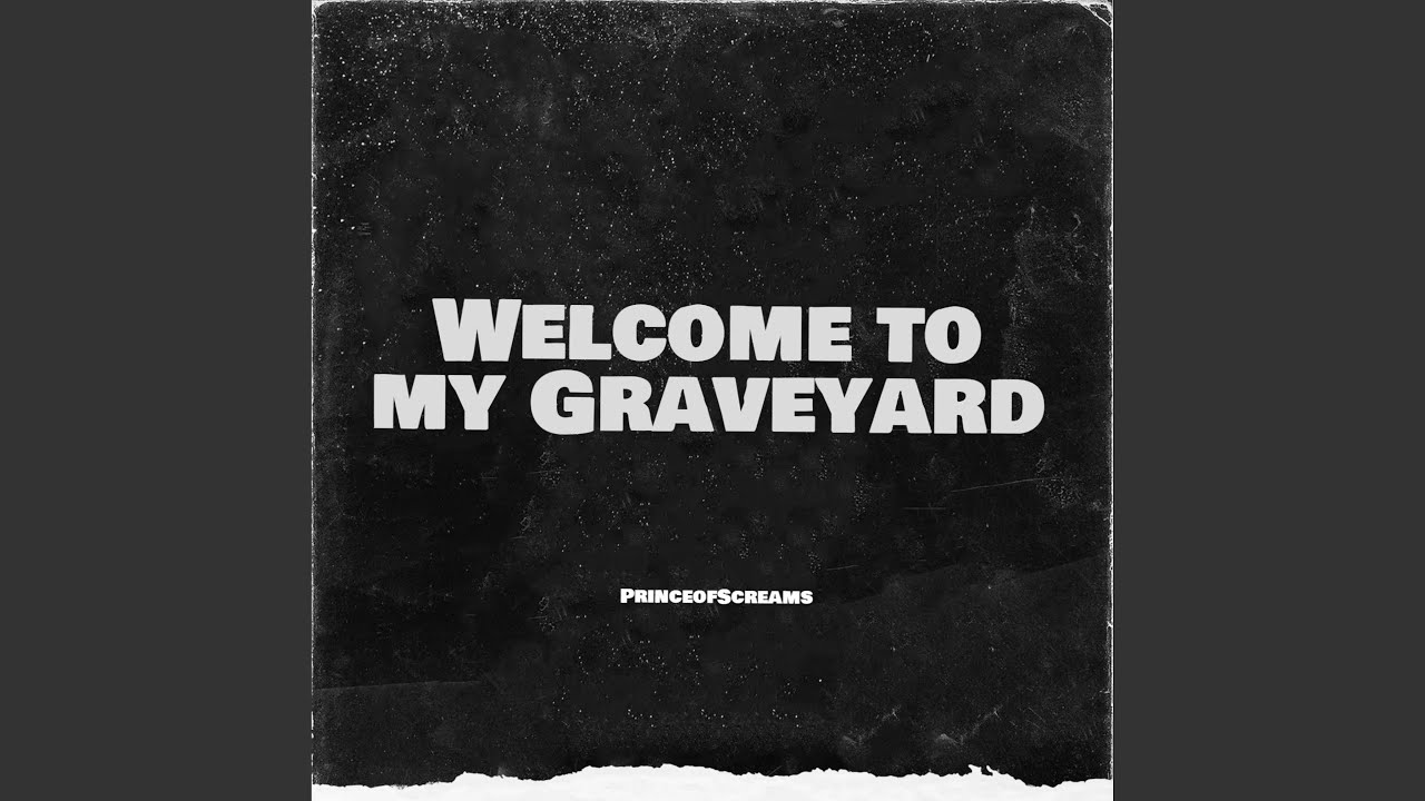 Welcome to My Graveyard