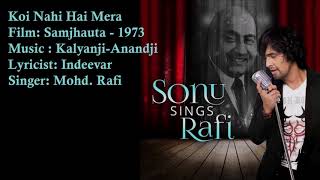 Koi Nahi Hai Mera | Mohd. Rafi | Kalyanji-Anandji | Indeevar | Samjhauta - 1973