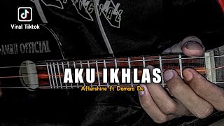 AKU IKHLAS - Aftershine ft Damara De ( Viral Tiktok ) Cover Kentrung Senar 3 By Amrii Official
