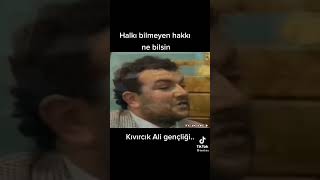 Kıvırcık Ali...