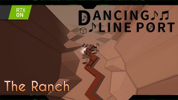 Dancing Line - The Ranch (Post Processing)