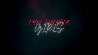 Emre İskender - Girls