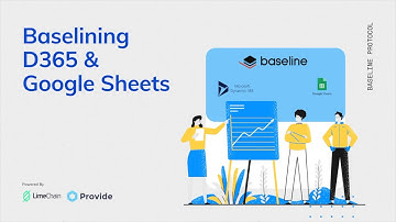 Baselining Microsoft Dynamics 365 and Google Sheets