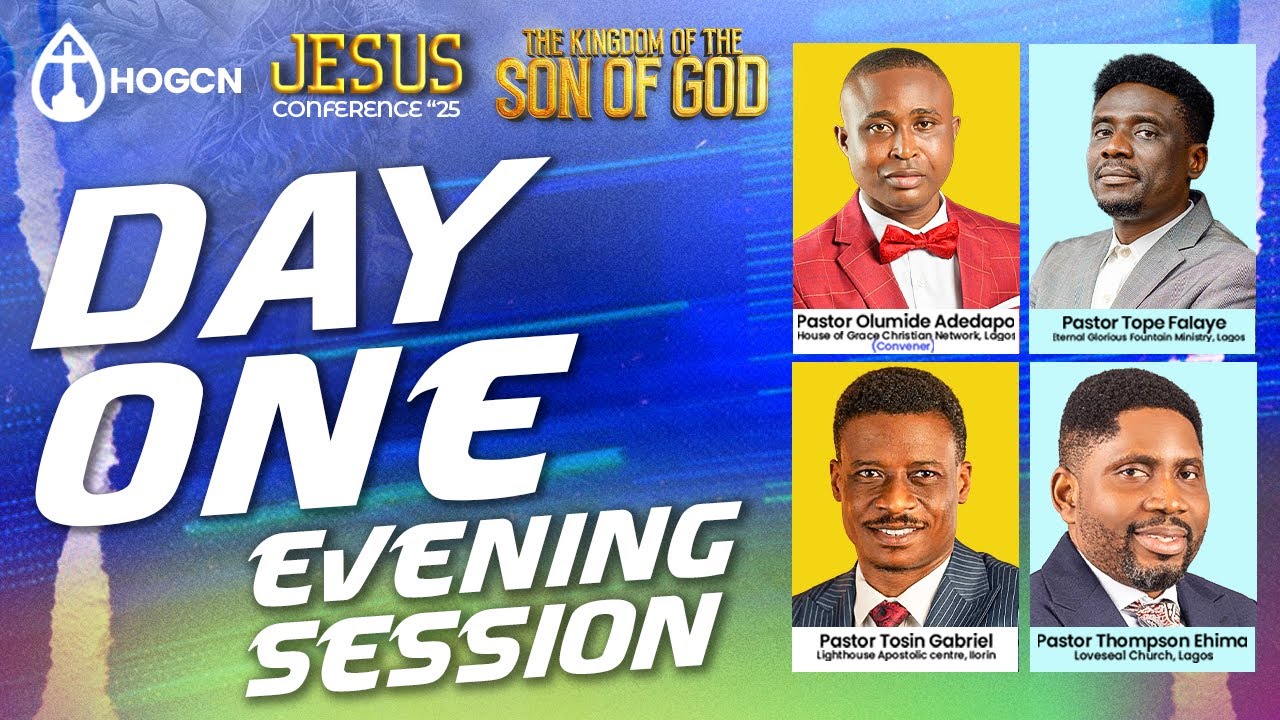 EVENING SESSION || DAY ONE || JESUS CONFERENCE 2025 - YouTube