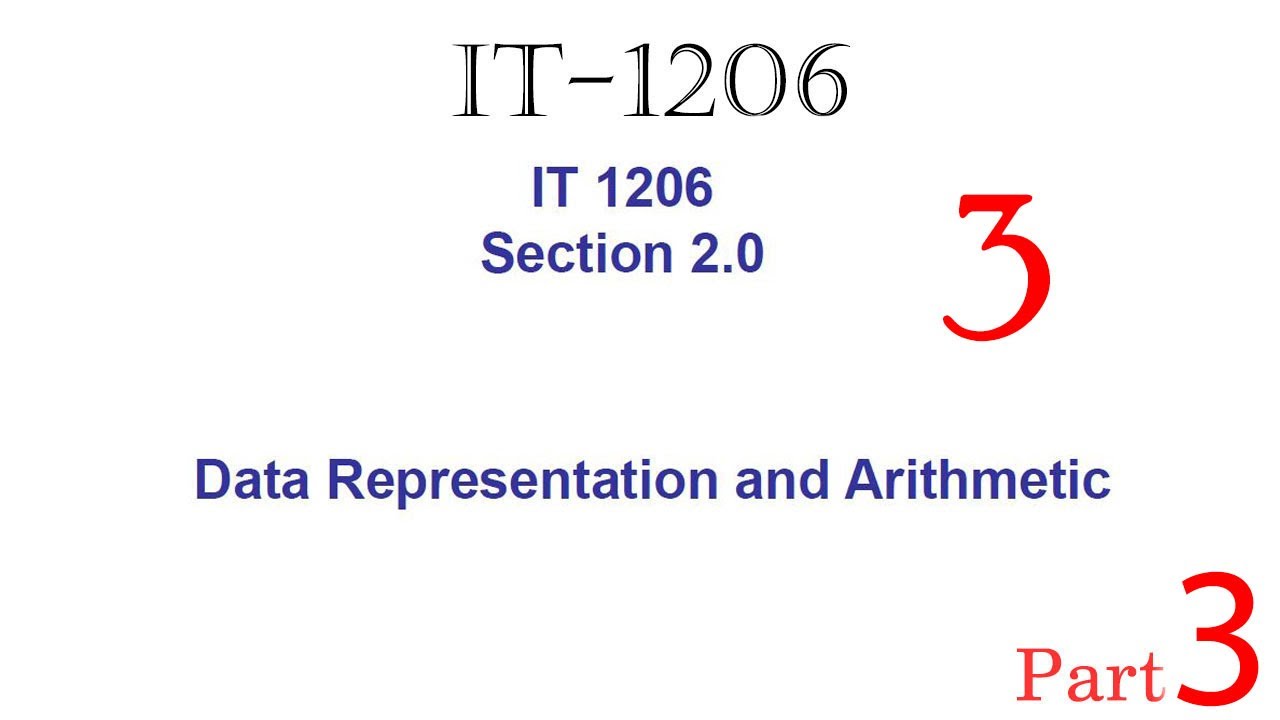 IT-1206 Data Representation & Arithmetic video 3 - YouTube
