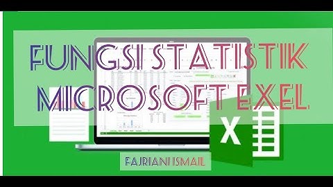 MAHIR FUNGSI STATISTIKA DI EXEL - FAJRIANI ISMAIL