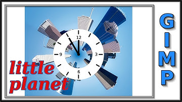 Gimp: Little Planet Filter (Tiny Planet)