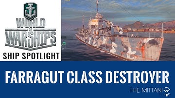 World of Warships Ship Spotlight: Farragut Class Destroyer, WoWs Gameplay Tips