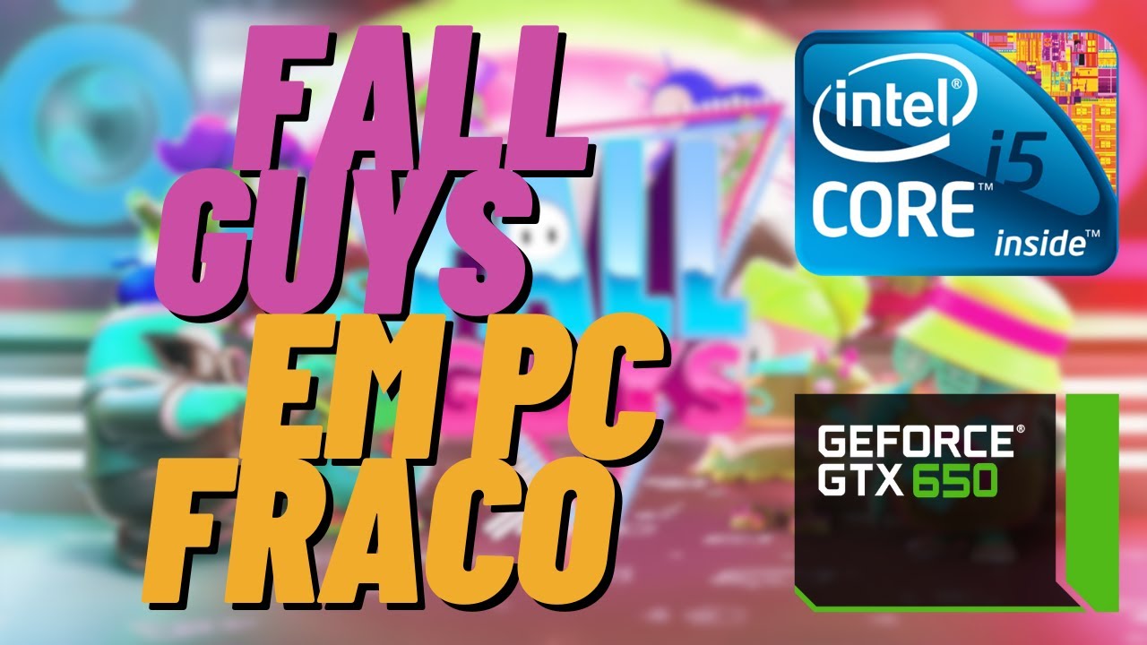 Fall Guys Em PC FRACO Intel HD 4gb de RAM - Como Rodar Fall Guys Em PC  Fraquinho #569 