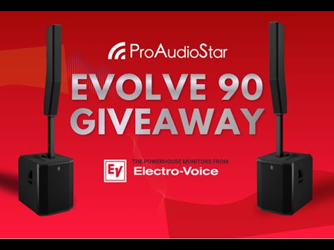 Win Two Electro-Voice Evolve 90 Systems Giveaway