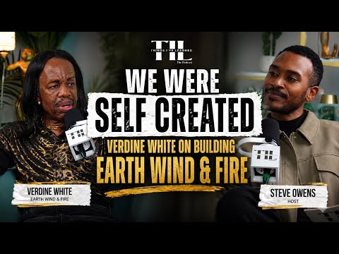 “We Were Self-Created” | Verdine White on Building Earth, Wind & Fire