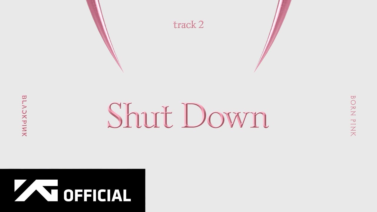 ⁣BLACKPINK - ‘Shut Down’ (Official Audio)