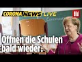 Corona Update 23: Grundschulen öffnen für 10 Tage 