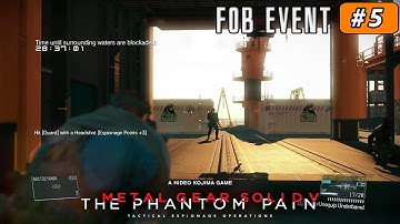 FOB - Event "New World Order " All Tasks - Metal Gear Solid V: The Phantom Pain