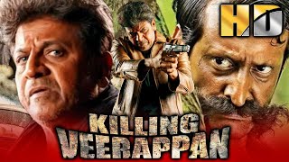 किलिंग वीरप्पन (HD) - Ram Gopal Varma Superhit Action Hindi Movie | Shiva Rajkumar, Rahaao, Sandeep
