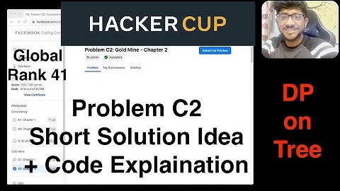 Facebook Hackercup Qualification Round 2021 | Problem C2 | DP on Tree | Solution + Code Explaination