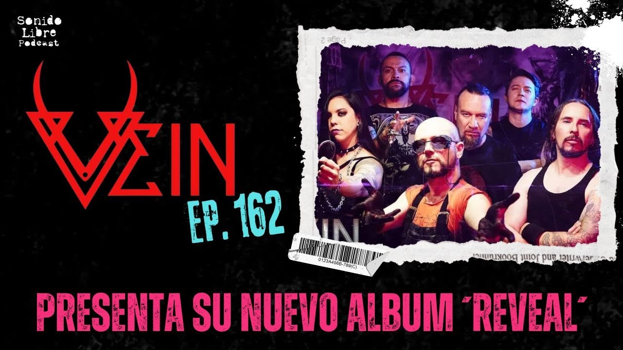 E162 / VEIN / Presenta su nuevo álbum ´REVEAL´