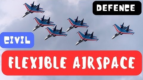 FLEXIBLE USE OF AIRSPACE CONCEPT (FUA)