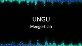 Download lagu Ungu - Mengertilah