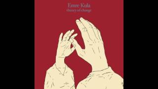 02. Emre Kula - Change My Mind