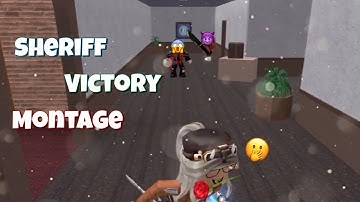 [MM2] Sheriff Victory Montage - Part 3