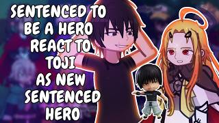 Sentenced To Be A Hero React To Toji As New Sentenced Hero // 🇪🇸/🇺🇸 // Gacha React