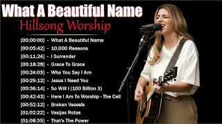 What A Beautiful Name - Hillsong Worship Christian Worship Songs 2023✝✝Best Praise And Worship Songs