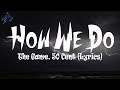 The Game, 50 Cent - How We Do (Lyrics)