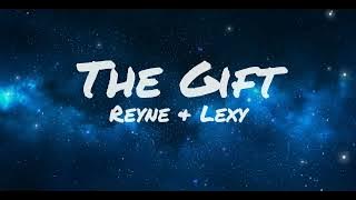 The Gift - Jim Brickman (Reyne & Lexy Cover) (Lyrics)