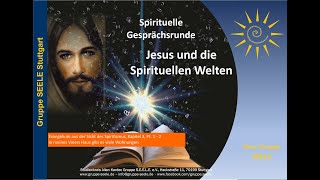 Jesus und die spirituellen Welten (Folge 1)