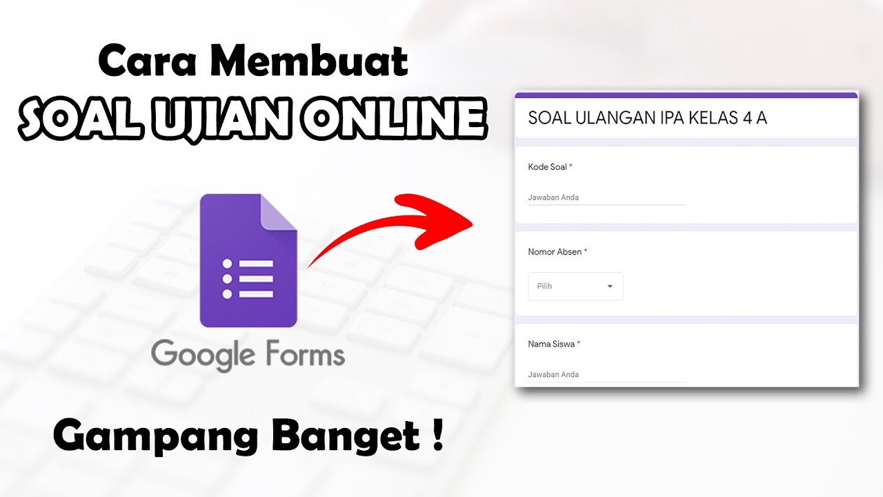 Cara Membuat Soal Online di Google Form