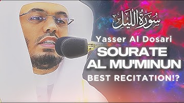 SOURATE AL MU'MINUN | SOUS-TITRES FRANÇAIS | YASSER AL DOSARI | سورة المؤمنون ياسر الدوسري