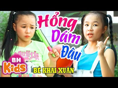  Hổng Dám Đâu Em Còn Phải Học Bài ♫ Bé Khai Xuân ♫ Nhạc Thiếu Nhi Hay Vui Nhộn tại Xemloibaihat.com