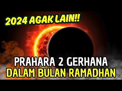 KIAMATKAH ?!! Kemunculan 2 Gerhana Sekaligus Di Bulan Ramadhan 2024, Pertanda Apakah Ini??
