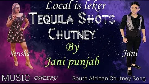 TEQUILA SHOTS/CHUTNEY SONG/ SINGER: JANI PUNJAB