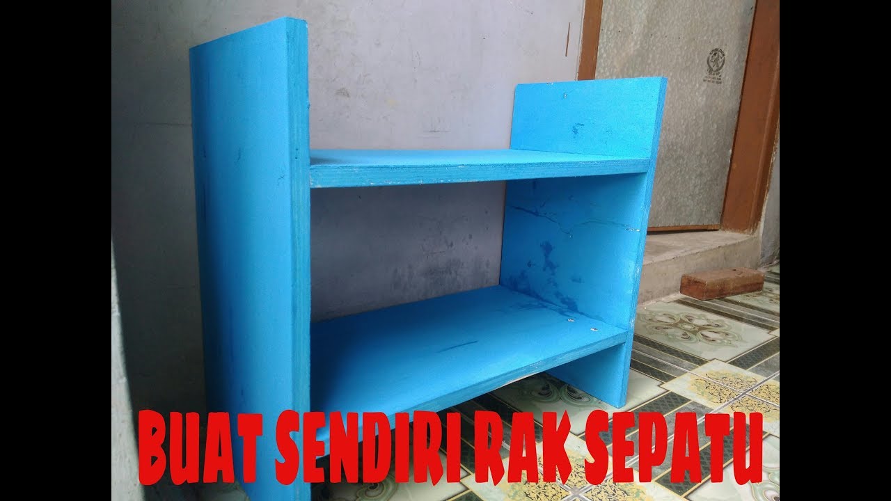  MEMBUAT  RAK  SEPATU SENDIRI  YouTube